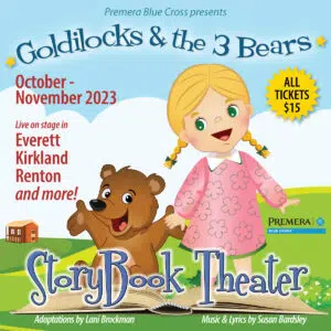 Image of Goldilocks and Baby Bear, holding hands in front of rolling green hills and blue sky, with a small cabin in the background. Goldilocks & the 3 Bears will run from October-November 2023 in Everett, Kirkland, Renton, and more! Presented by Premera.